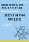 Revise Edexcel GCSE Mathematics Spec A Higher Revision Guide - Book