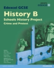 Edexcel GCSE History B Schools History Project: Crime (1B) and Protest (3B) SB 2013 - Book