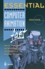 Essential Computer Animation fast : How to Understand the Techniques and Potential of Computer Animation - eBook