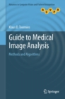 Guide to Medical Image Analysis : Methods and Algorithms - eBook