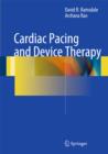 Cardiac Pacing and Device Therapy - Book