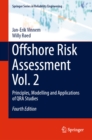 Offshore Risk Assessment Vol. 2 : Principles, Modelling and Applications of QRA Studies - eBook