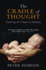 The Cradle of Thought : Exploring the Origins of Thinking - eBook