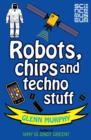 Science: Sorted! Robots, Chips and Techno Stuff - eBook
