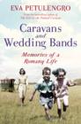 Caravans and Wedding Bands : A Romany Life in the 1960s - eBook