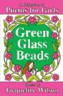 Green Glass Beads : A collection of poems for Girls - eBook