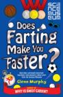 Does Farting Make You Faster? : and other incredibly important questions and answers about sport from the Science Museum - eBook