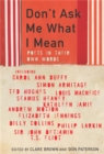 Don't Ask Me What I Mean : Poets In Their Own Words - Book