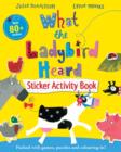 What the Ladybird Heard Sticker Activity Book - Book