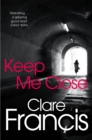 Keep Me Close - Book