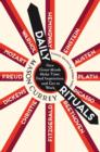 Daily Rituals : How Great Minds Make Time, Find Inspiration, and Get to Work - eBook