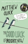 The Good Luck of Right Now - eBook