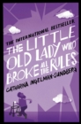 The Little Old Lady Who Broke All the Rules - eBook