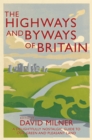 The Highways and Byways of Britain - Book