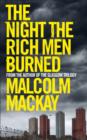 The Night the Rich Men Burned - Book