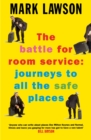 The Battle for Room Service : Journeys to All the Safe Places - Book