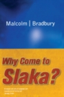 Why Come to Slaka? - Book