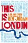 This is London : Life and Death in the World City - Book