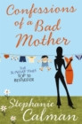 Confessions of a Bad Mother - Book