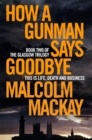 How a Gunman Says Goodbye - Book