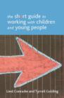 The Short Guide to Working with Children and Young People - Book