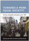 Towards a more equal society? : Poverty, inequality and policy since 1997 - eBook
