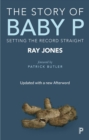 The Story of Baby P : Setting the Record Straight - eBook