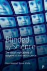 Blinded by science : The social implications of epigenetics and neuroscience - eBook