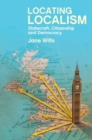 Locating Localism : Statecraft, Citizenship and Democracy - Book
