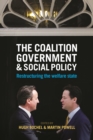 The coalition government and social policy : Restructuring the welfare state - eBook