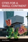 Cities for a Small Continent : International Handbook of City Recovery - Book