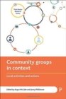 Community Groups in Context : Local Activities and Actions - Book