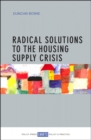Radical Solutions to the Housing Supply Crisis - Book