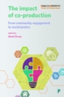 The Impact of Co-production : From Community Engagement to Social Justice - Book