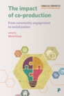 The impact of co-production : From community engagement to social justice - eBook