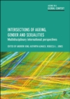 Intersections of Ageing, Gender and Sexualities : Multidisciplinary International Perspectives - eBook