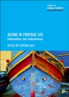Ageing in Everyday Life : Materialities and Embodiments - Book