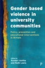 Gender Based Violence in University Communities : Policy, Prevention and Educational Initiatives - eBook