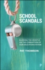 School scandals : Blowing the whistle on the corruption of our education system - eBook