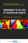 Environment in the lives of children and families : Perspectives from India and the UK - Book
