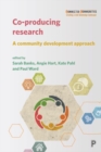 Co-producing Research : A Community Development Approach - Book