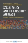 Social Policy and the Capability Approach : Concepts, Measurements and Application - Book