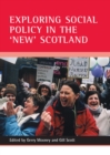 Exploring social policy in the 'new' Scotland - eBook