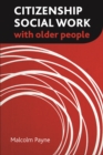Citizenship social work with older people - eBook