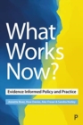 What Works Now? : Evidence-Informed Policy and Practice - Book