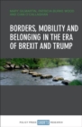 Borders, mobility and belonging in the era of Brexit and Trump - Book