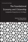 The Foundational Economy and Citizenship : Comparative Perspectives on Civil Repair - Book