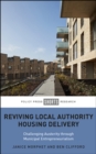 Reviving Local Authority Housing Delivery : Challenging Austerity Through Municipal Entrepreneurialism - eBook