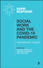 Social Work and the COVID-19 Pandemic : International Insights - eBook