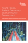 Young People, Radical Democracy and Community Development - Book